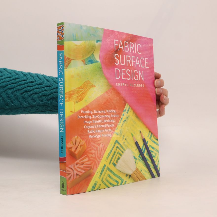 Cheryl Rezendes Fabric Surface Design