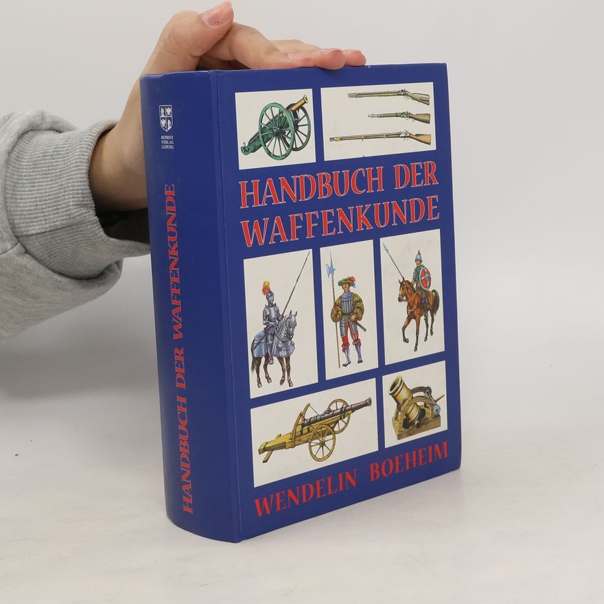 Wendelin Boeheim Handbuch der Waffenkunde