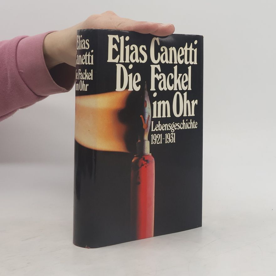 Elias Ganetti Die Fackel im Ohr