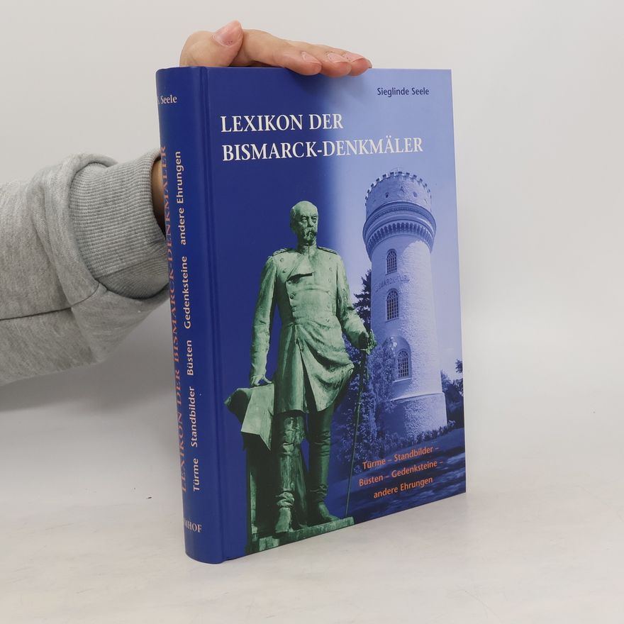 Sieglinde Seele Lexikon der Bismarck-Denkmäler