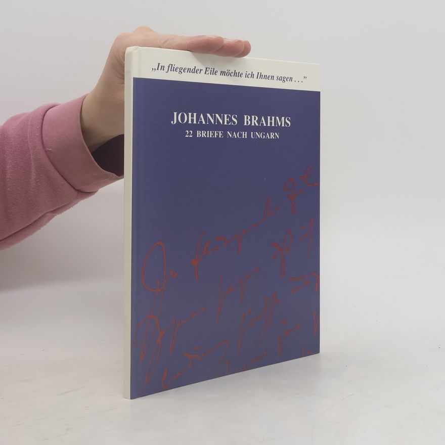 Wolfg Ebert Johannes Brahms. 22 Briefe nach Ungarn