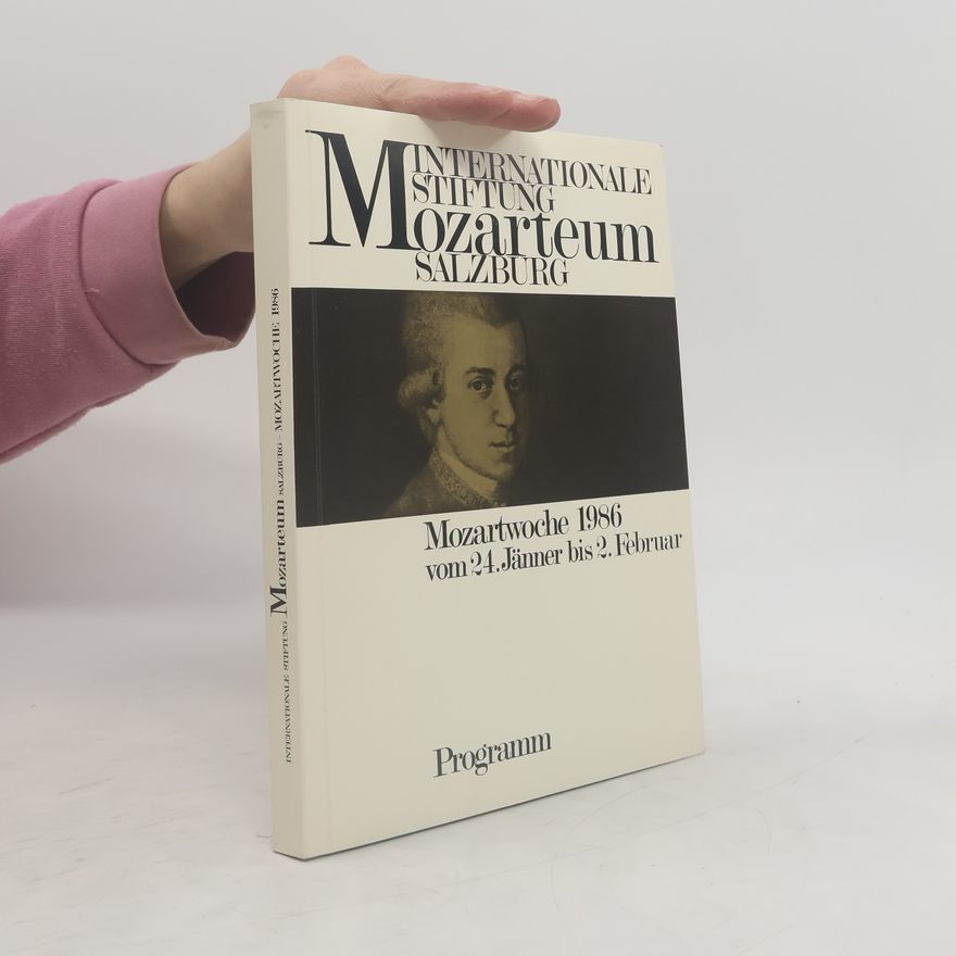 Autorenkollektiv Mozarteum Salzburg. Mozartwoche 1986 vom 24 Jänner bis 2. Februar