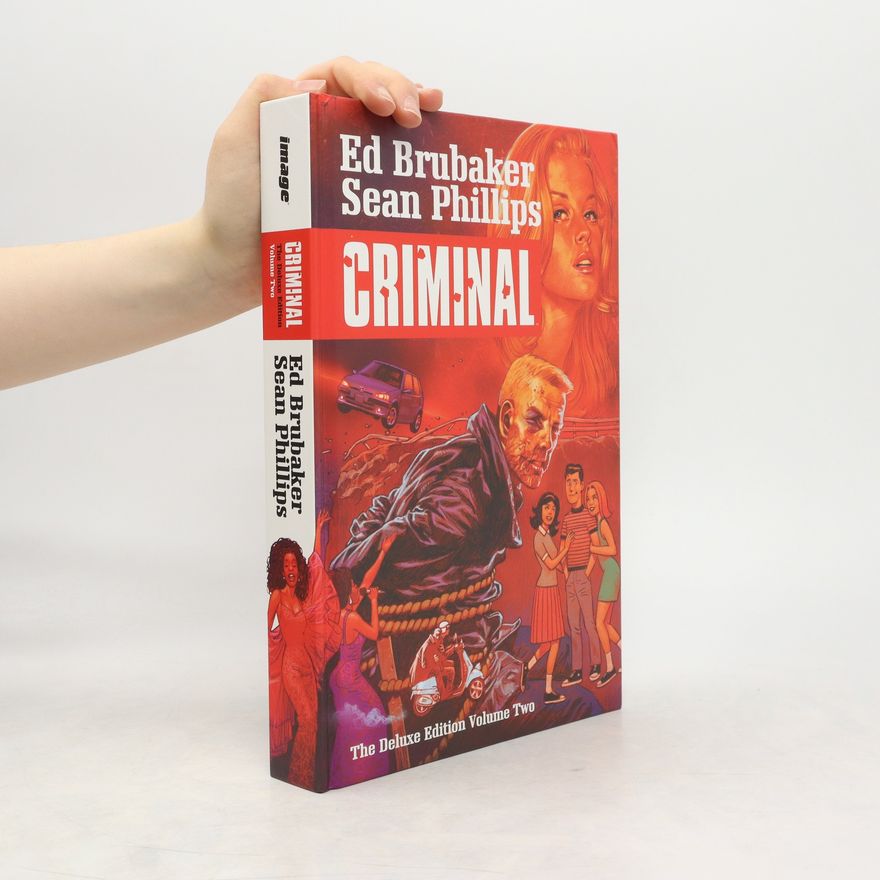 Ed Brubaker Criminal Deluxe Edition Volume 2