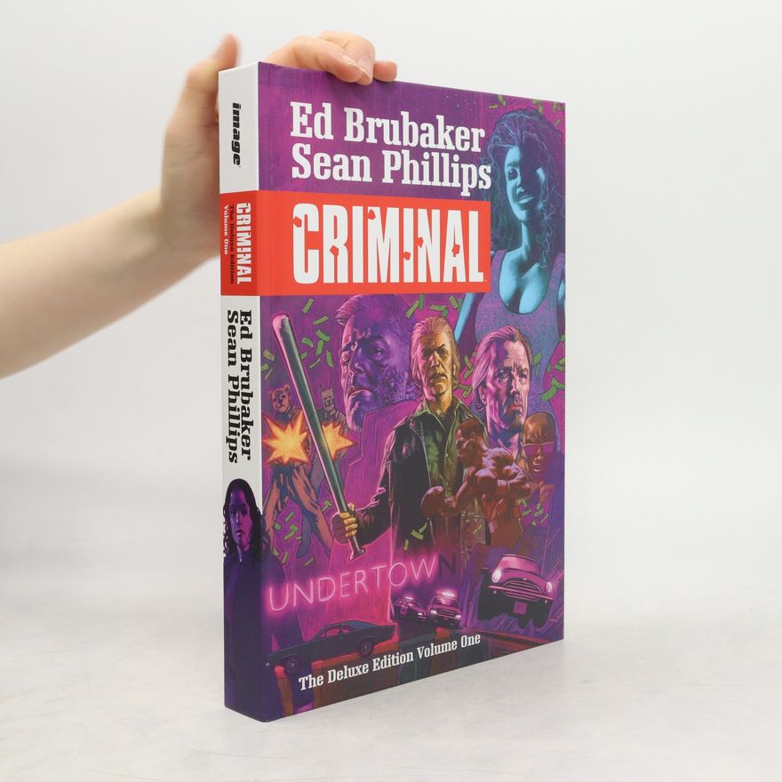 Ed Brubaker Criminal: Deluxe Edition Volume 1
