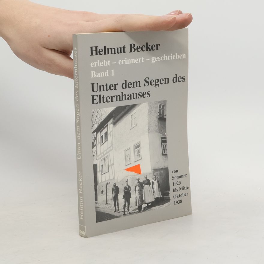 Helmut Becker Unter dem Segen des Elternhauses