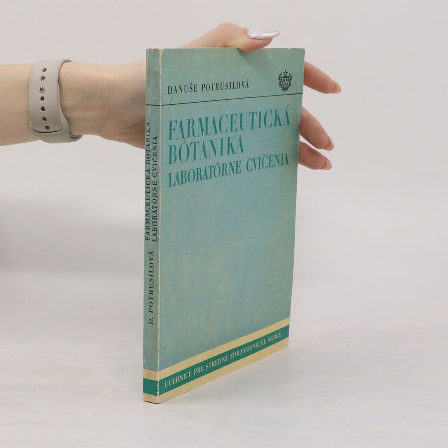 Danuše Potrusilová Farmaceutická botanika