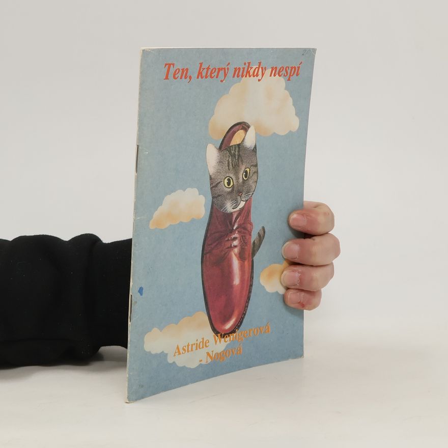 Astride Wenigerová Nogová Ten, který nikdy nespí