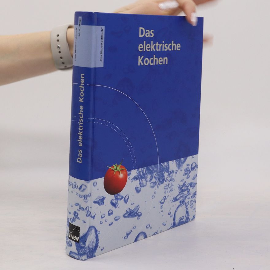 Autorenkollektiv Das elektrische Kochen