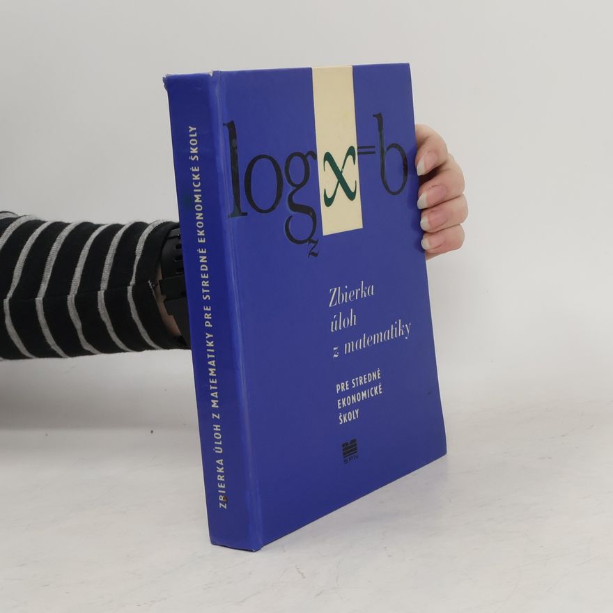Autorenkollektiv Zbierka úloh z matematiky pre stredné ekonomické školy