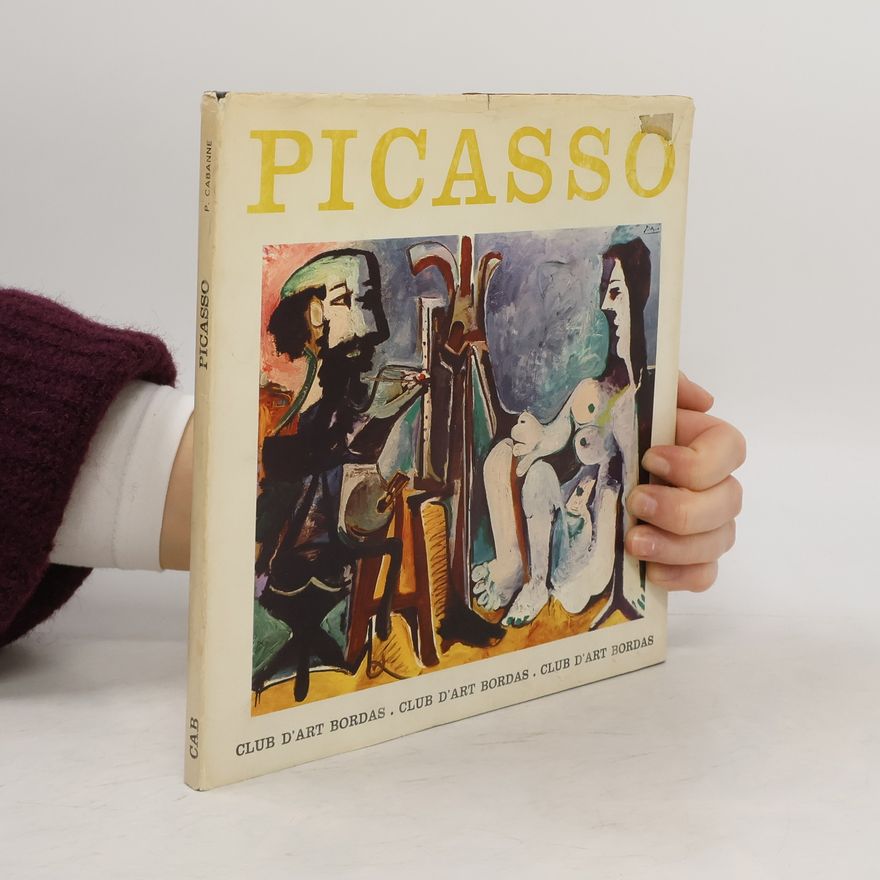 Pierre Cabanne Picasso