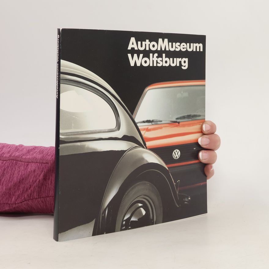 Autorenkollektiv AutoMuseum Wolfsburg