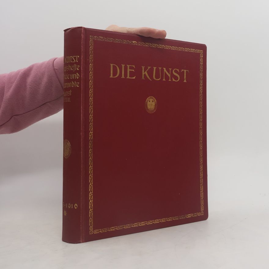Various authors Die Kunst. Monatshefte für freie und angewandte Kunst