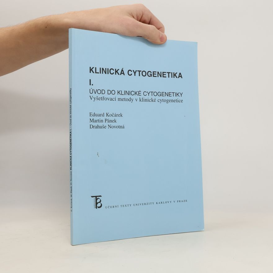 Drahuše Novotná Klinická cytogenetika I.