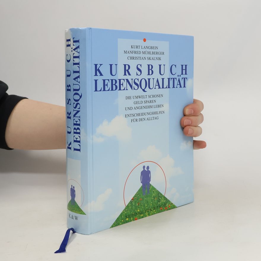 Kurt Langbein Kursbuch Lebensqualität