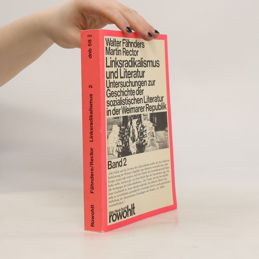 Walter Fähnders Linksradikalismus und Literatur