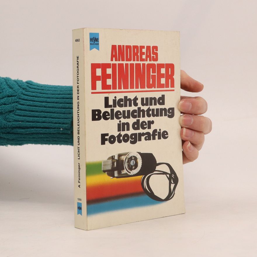 Andreas Feininger Licht und Beleuchtung in der Fotografie
