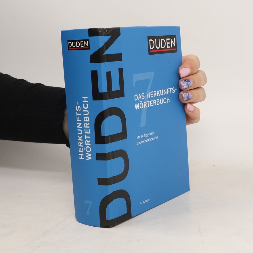 Dudenredaktion (Bibliographisches Institut) Das Herkunftswörterbuch