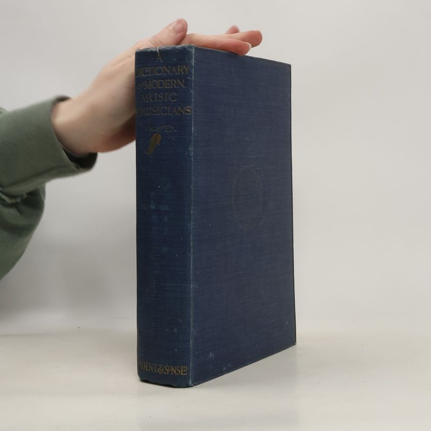 Autorenkollektiv A Dictionary of Modern Music and Musicians