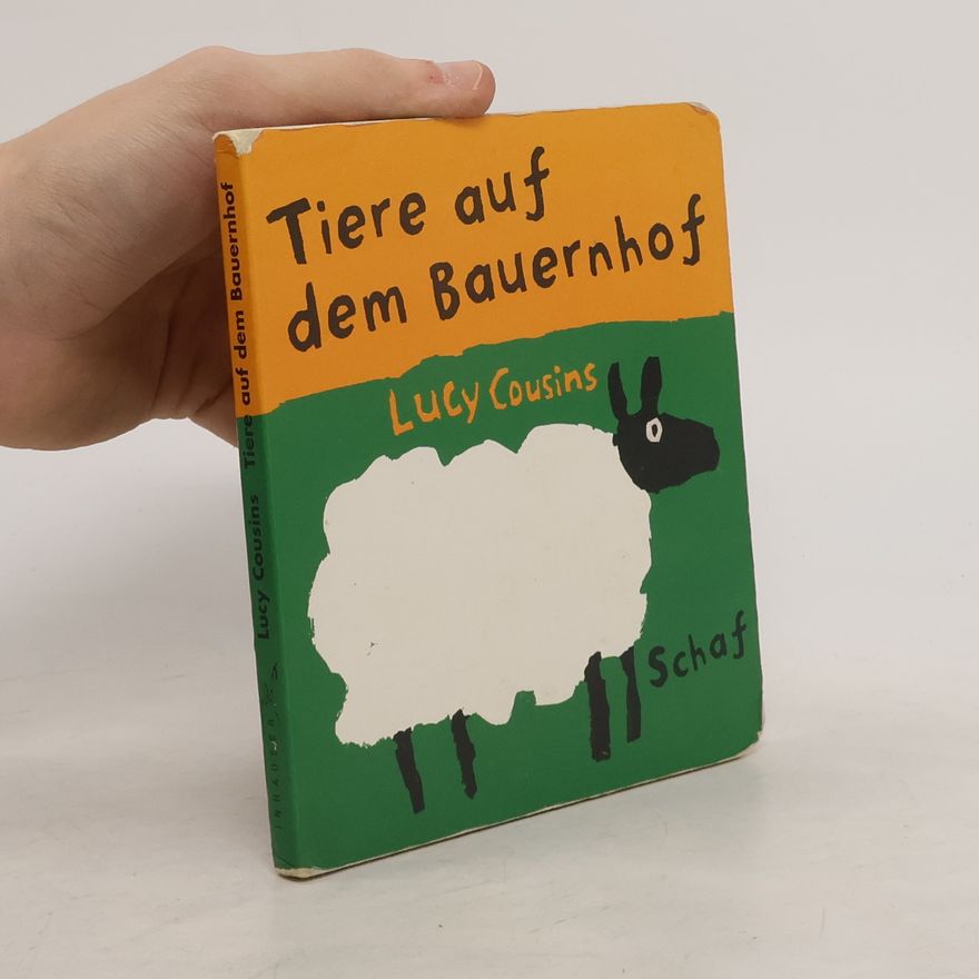 Lucy Cousins Tiere auf dem Bauernhof