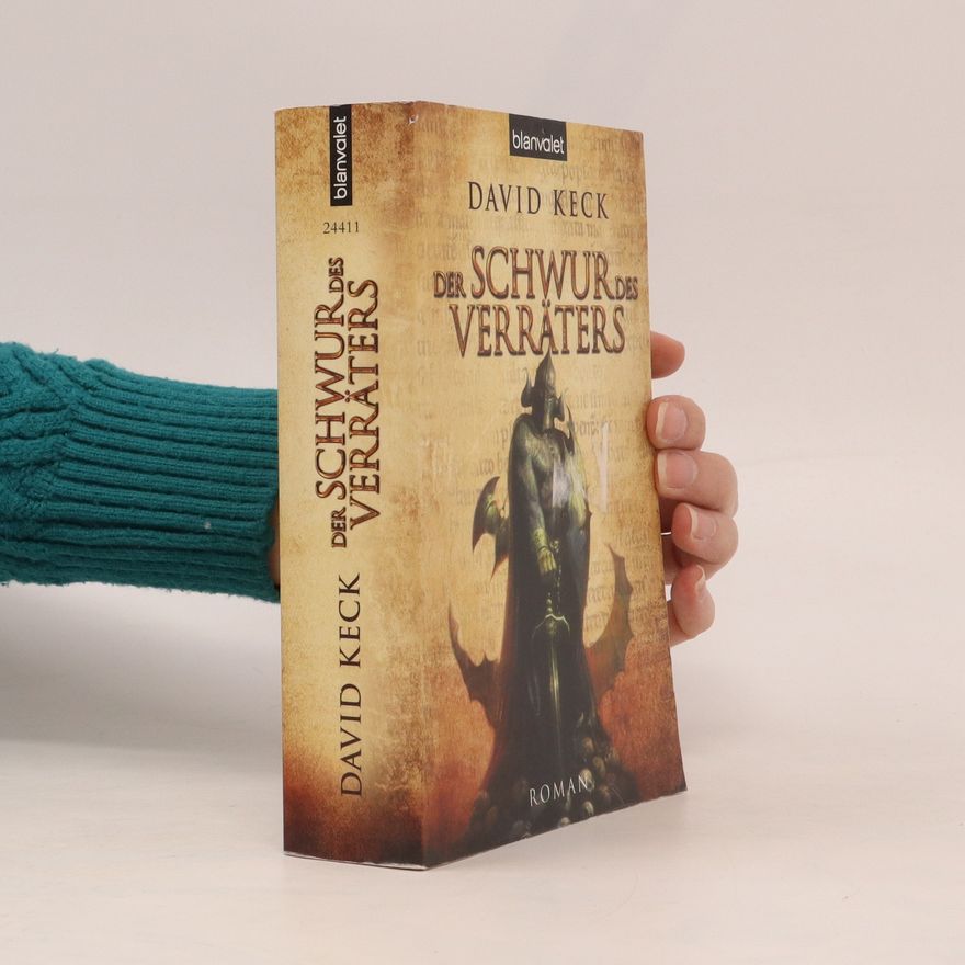 David Keck Der Schwur des Verräters. Roman