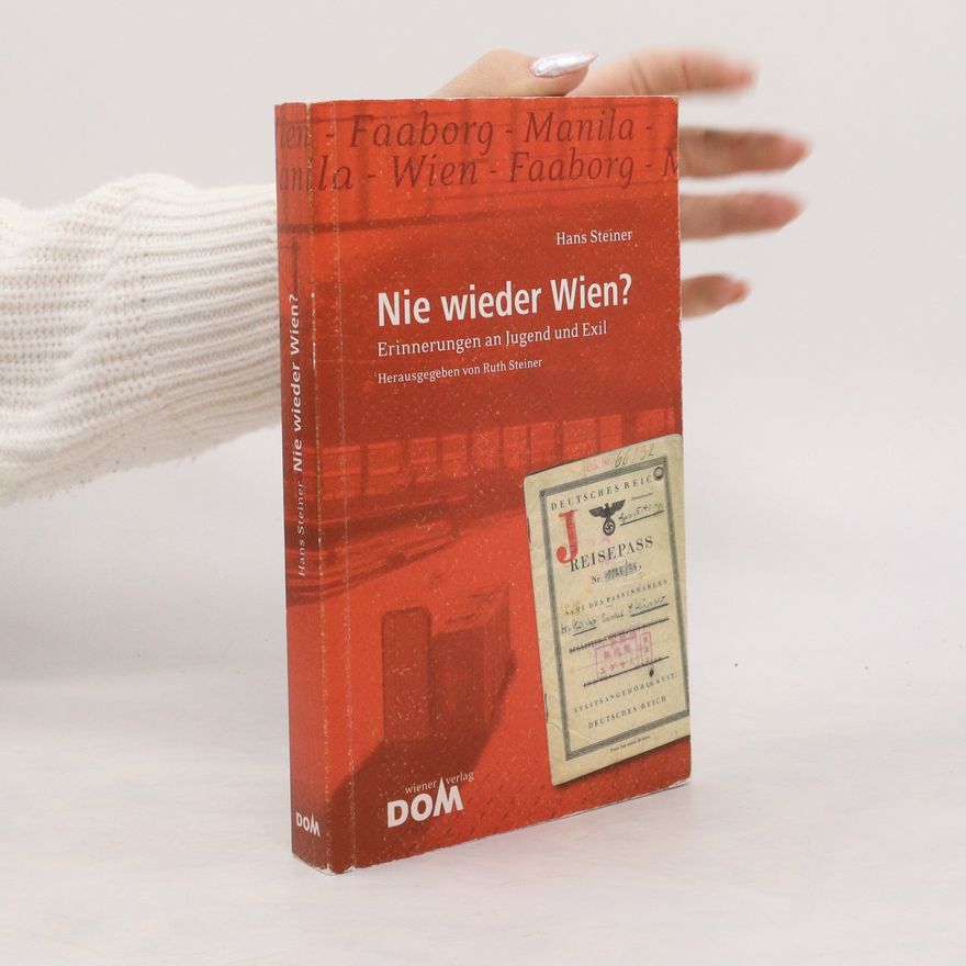 Hans Steiner Nie wieder Wien?