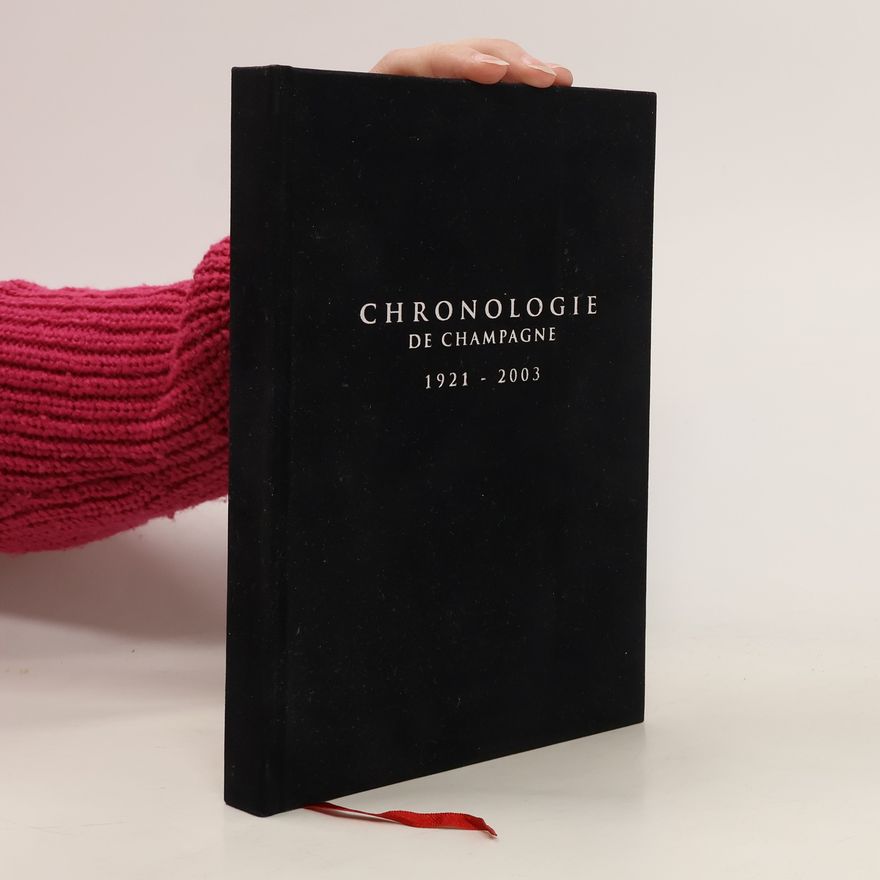 Kolektiv autorů Chronologie de Champagne 1921-2003
