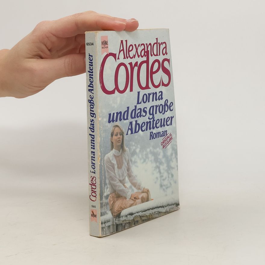 Alexandra Cordes Lorna und das grosse Abenteuer