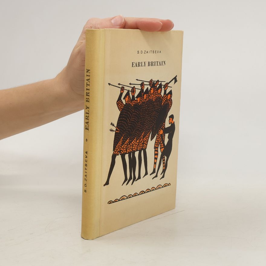 Sophia Demyanovna Zaitseva Early Britain : a reader for the seventh form in English-language schools