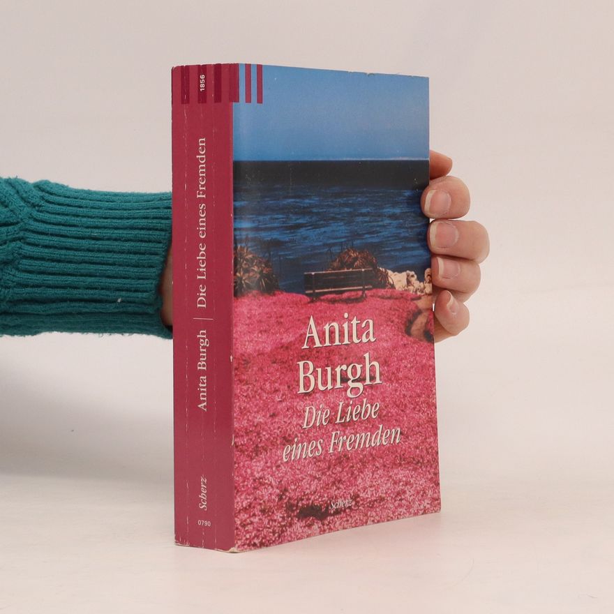 Anita Burgh Die Liebe eines Fremden. Roman