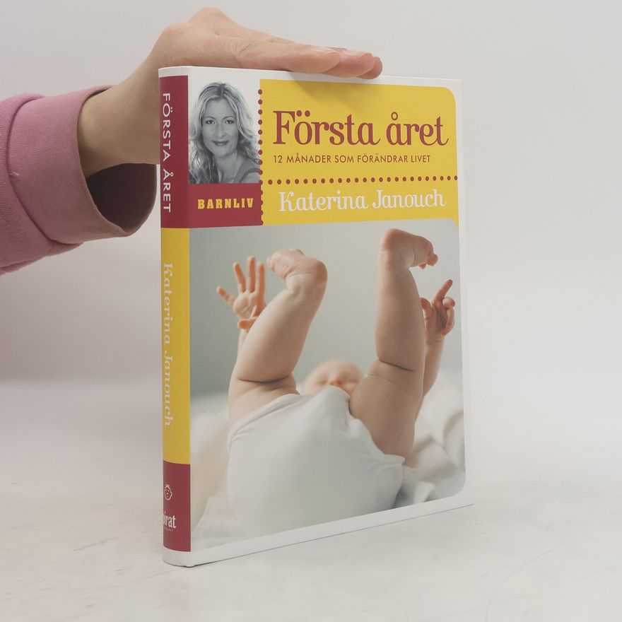 Katerina Janouch Första året. 12 månader som förändrar livet