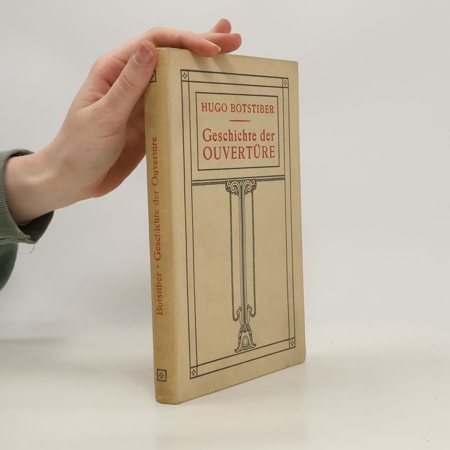 Hugo Botstiber Geschichte der Ouvertüre