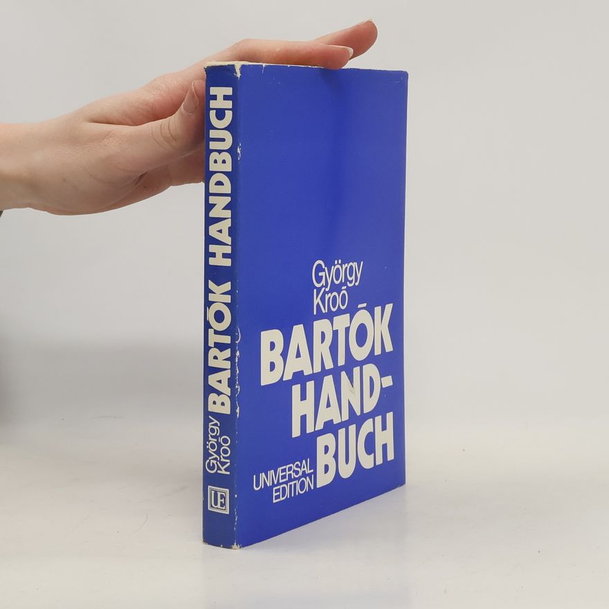 György Kroó Bartók-Handbuch