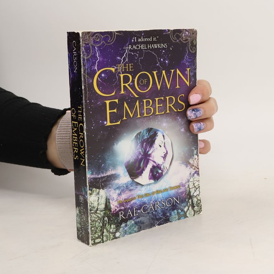 Rae Carson The Crown of Embers