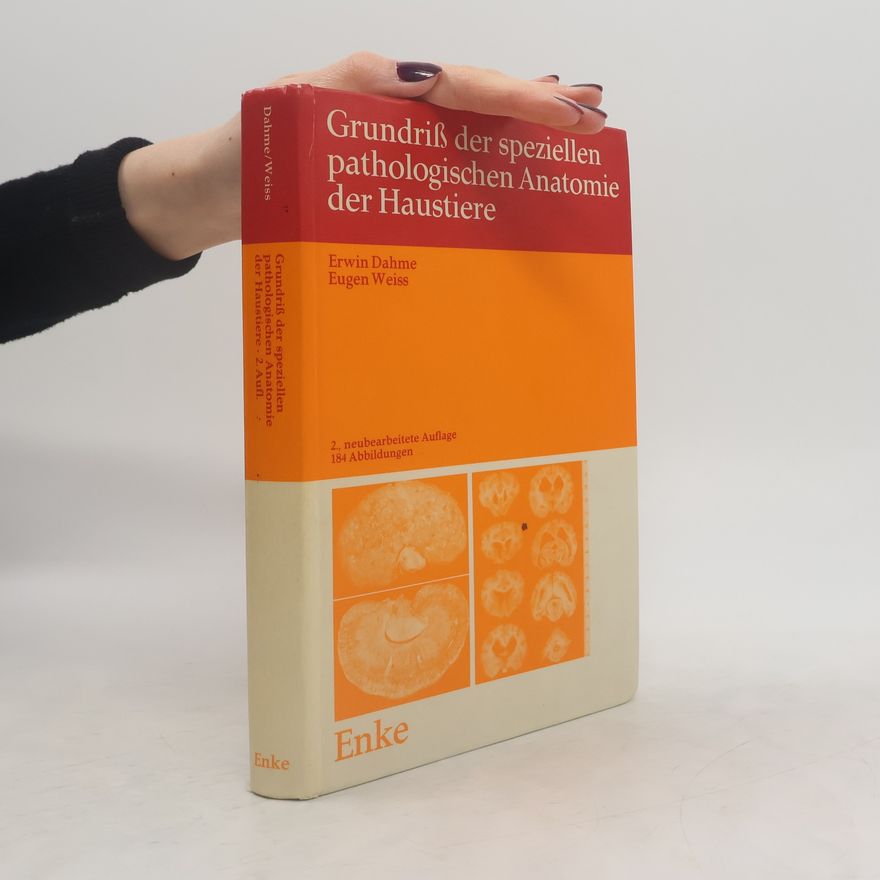 Erwin Dahme Grundriss der speziellen pathologischen Anatomie der Haustiere