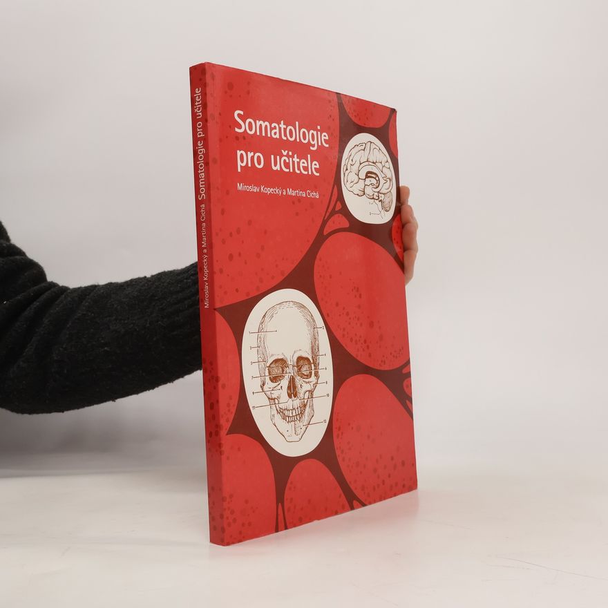 Miloslav Kopecký Somatologie pro učitele