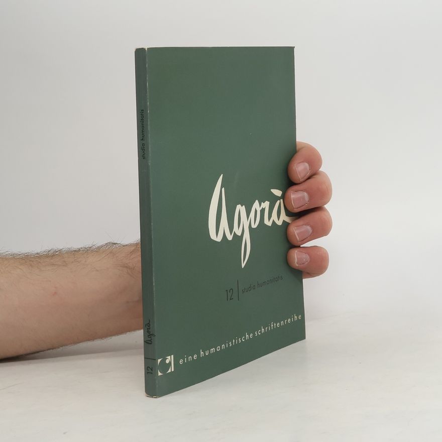Manfred Schlosser Agora. Eine humanistische Schriftenreihe 12/1959