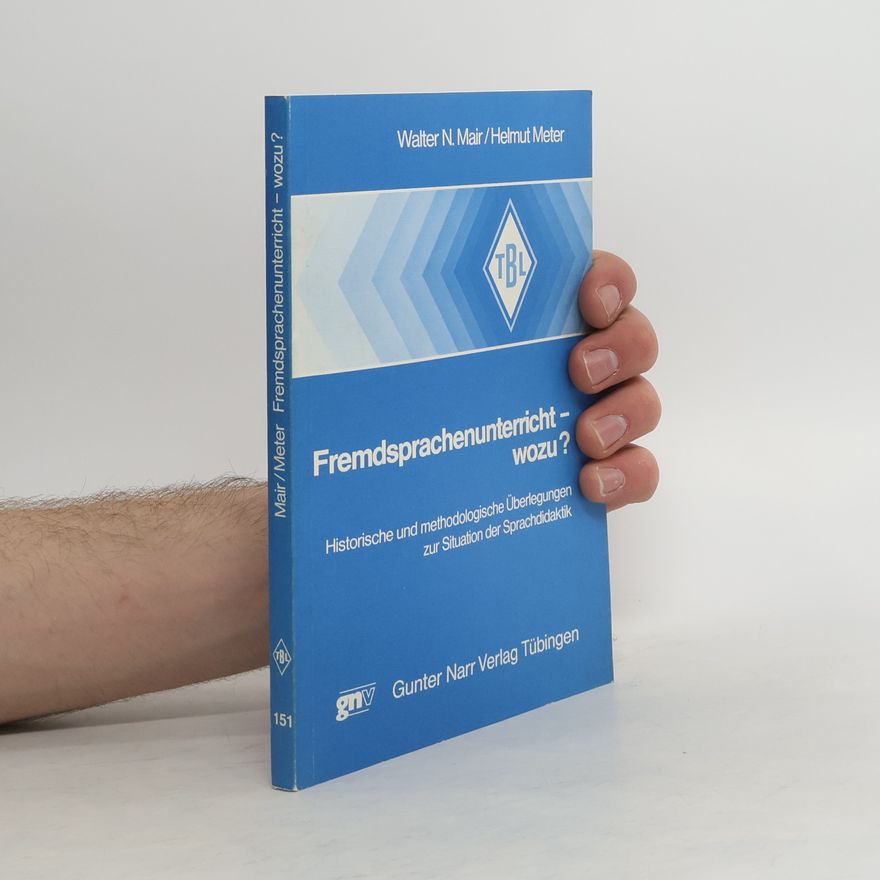 Helmut Meter Fremdsprachenunterricht - wozu?