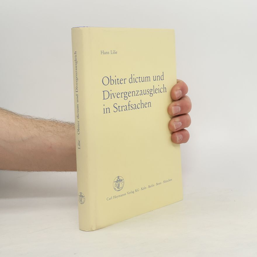 Hans Lilie Obiter dictum und Divergenzausgleich in Strafsachen