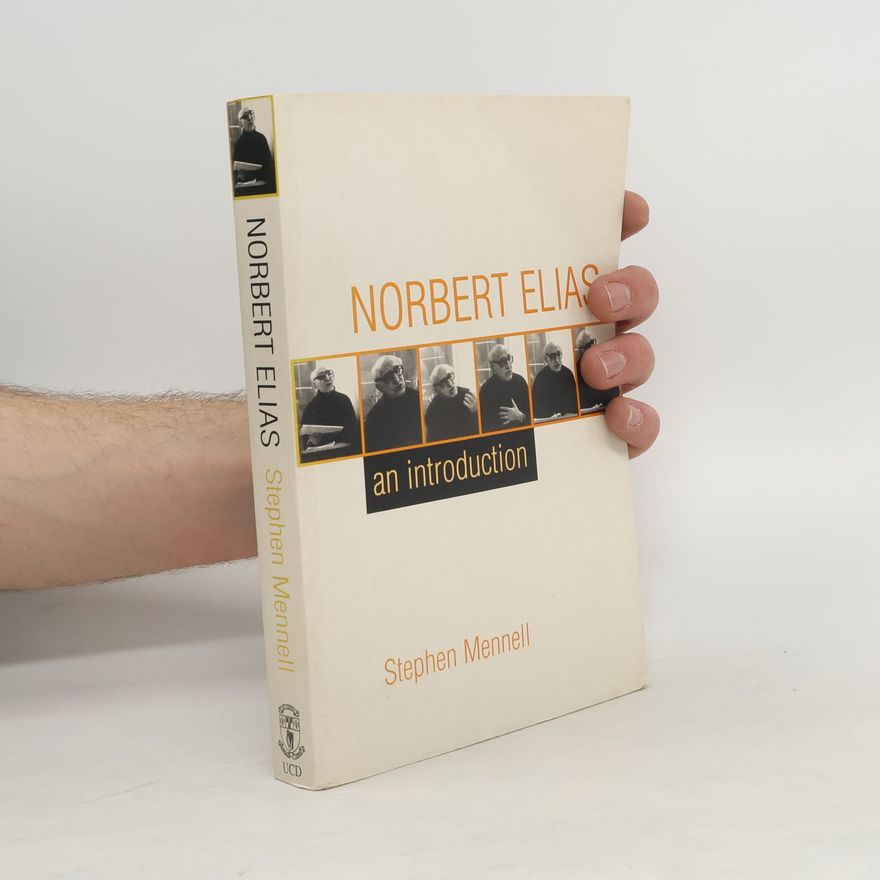 Stephen Mennell Norbert Elias