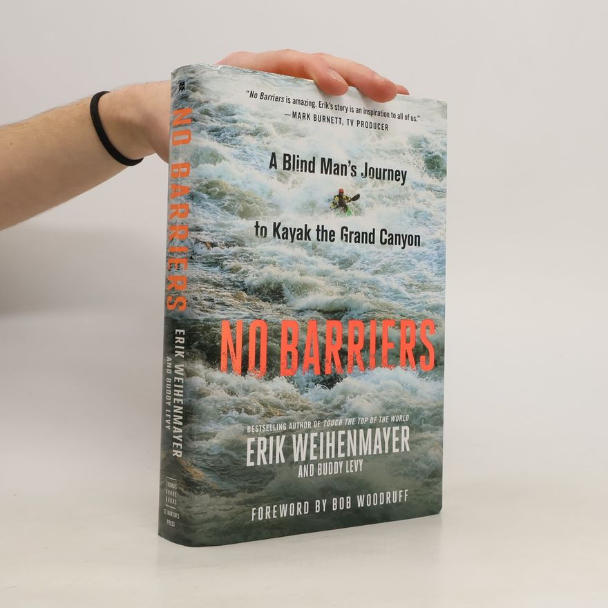 Erik Weihenmayer No Barriers