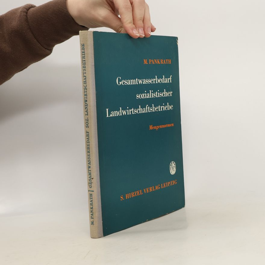 Martin Pankrath Gesamtwasserbedarf sozialistischer Landwirtschaftsbetriebe