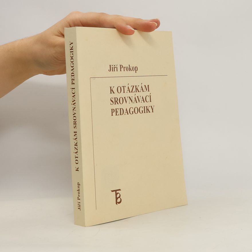 Jiří Prokop K otázkám srovnávací pedagogiky sborník z mezinárodní konference