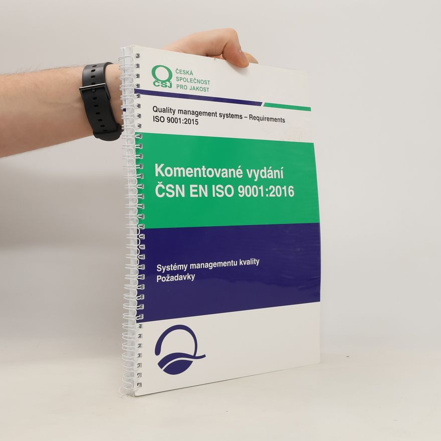 Jan Hnátek Komentované vydání normy ČSN EN ISO 9001:2016