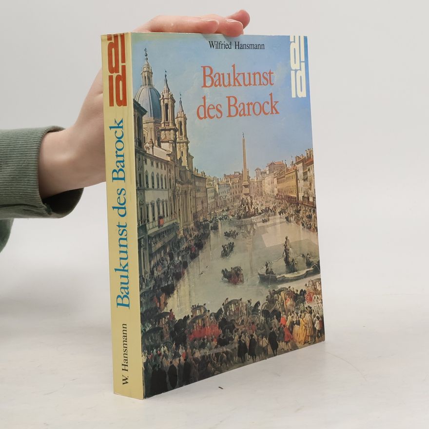 Wilfried Hansmann Baukunst des Barock