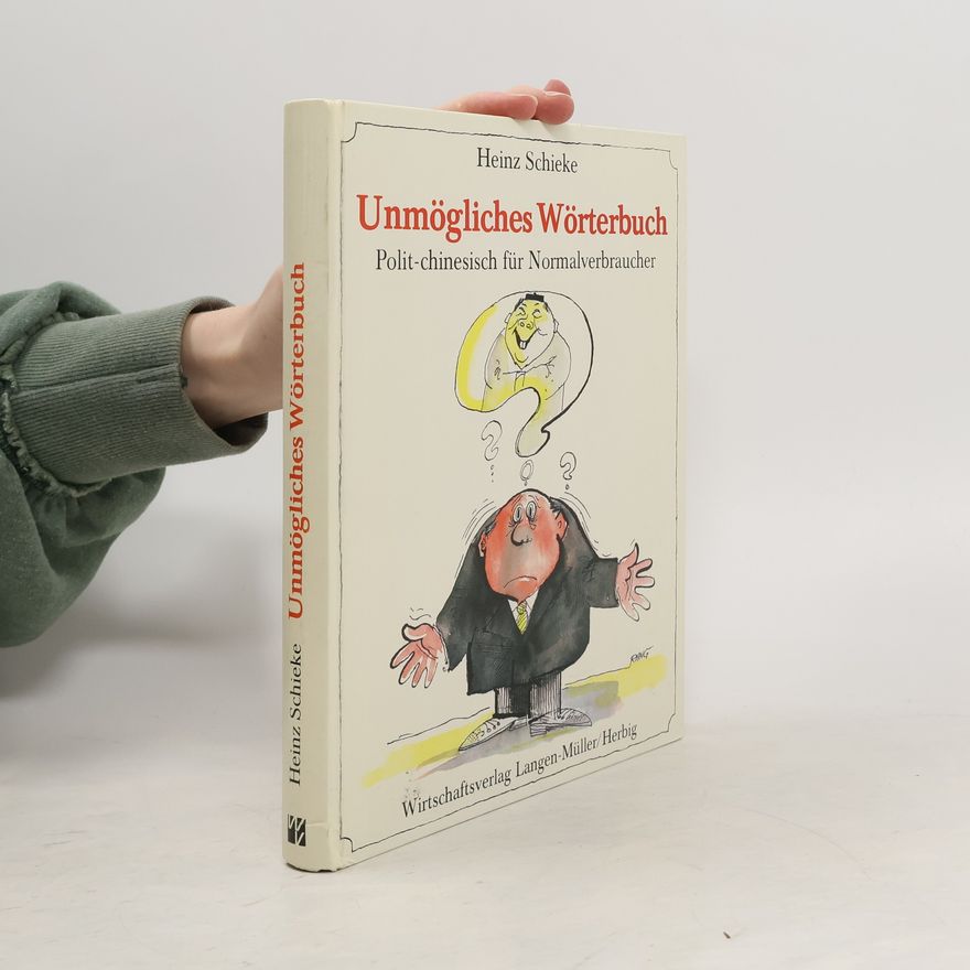 Heinz Schieke Unmögliches Wörterbuch