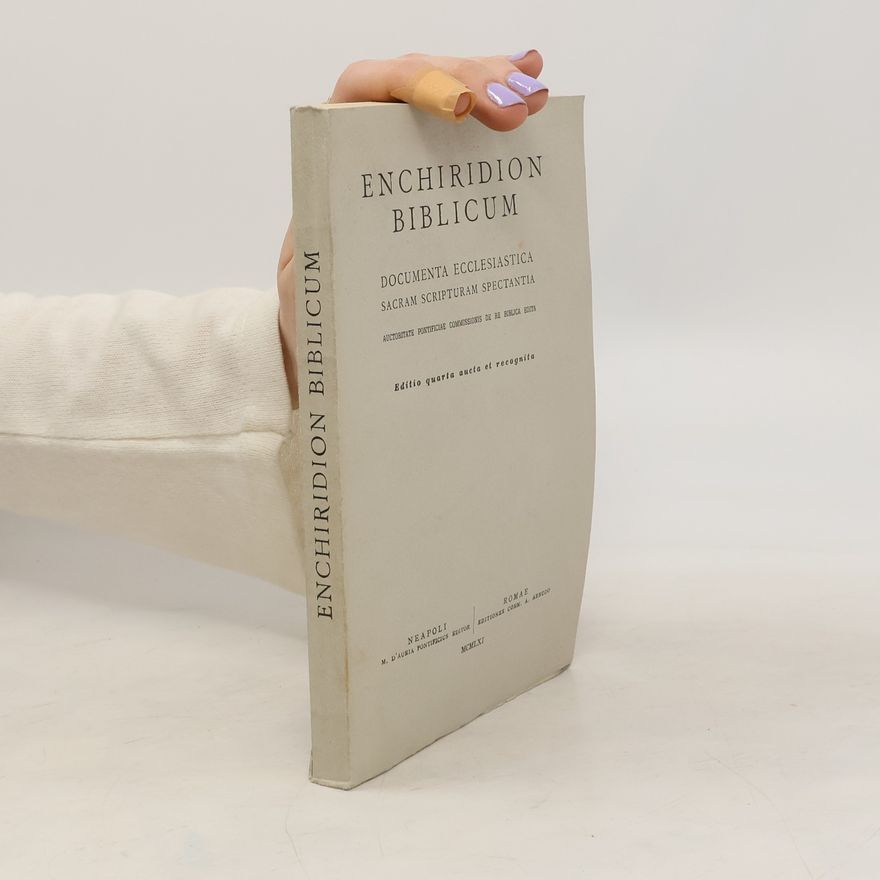 Collectif d'auteurs Enchiridion biblicum. Documenta ecclesiastica sacram scripturam spectantia