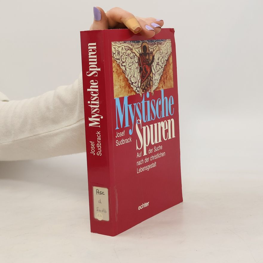 Josef Sudbrack Mystische Spuren