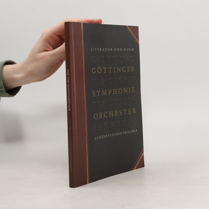 Autorenkollektiv Literatur und Musik: Das sympho Göttinger nie Orches Symphonie ter nieder Orchester Sachsen