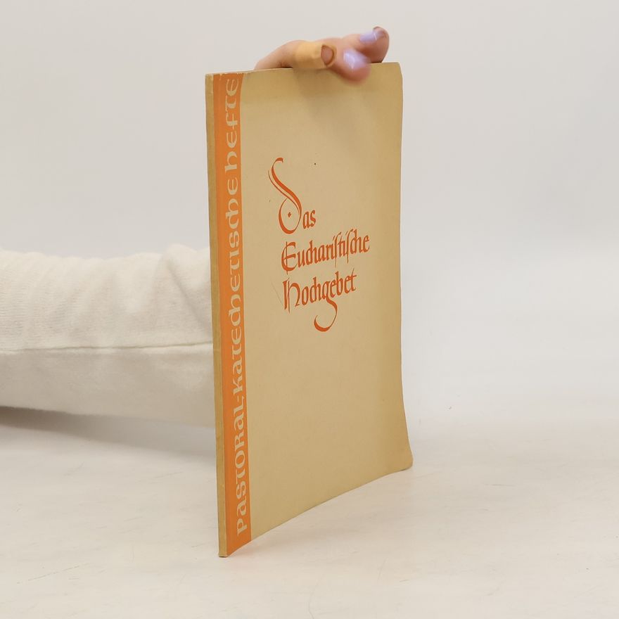 J. A. Jungmann Das Eucharistische Hochgebet