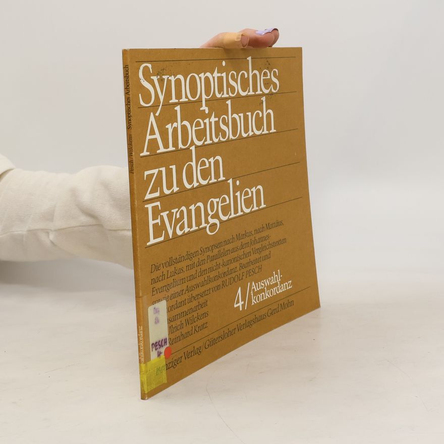 Reinhard Kratz Synoptisches Arbeitsbuch zu den Evangelien 4. Auswahlkonkordanz